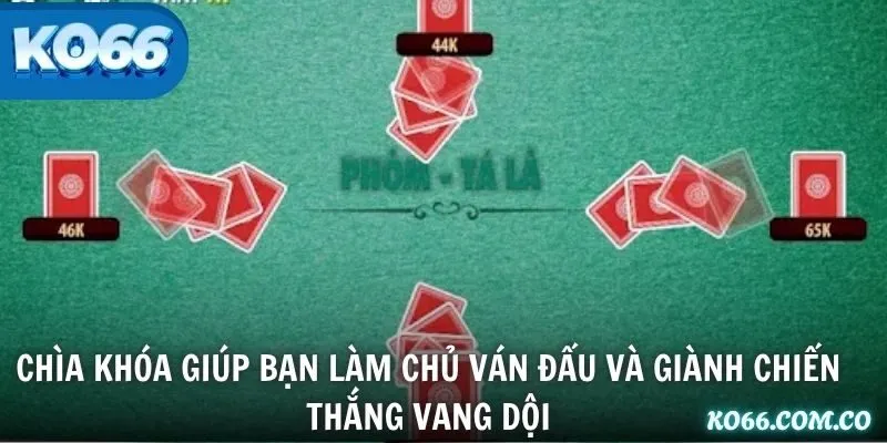 Chìa khóa giúp bạn làm chủ ván đấu và giành chiến thắng vang dội
